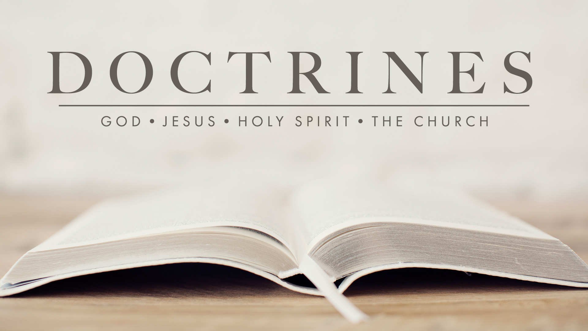 Doctrines: Part 4 – The Church