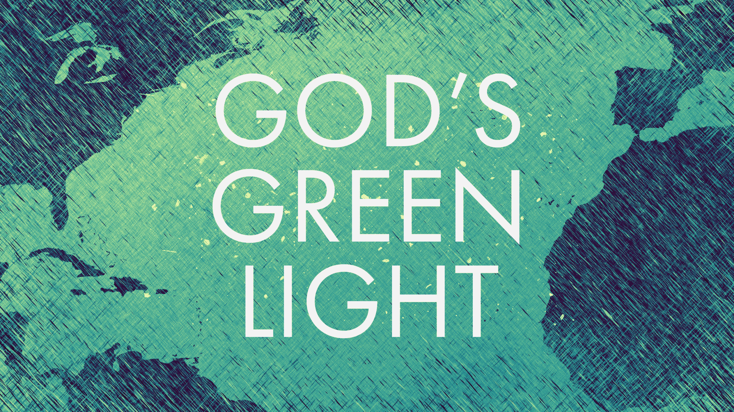 God's Green Light