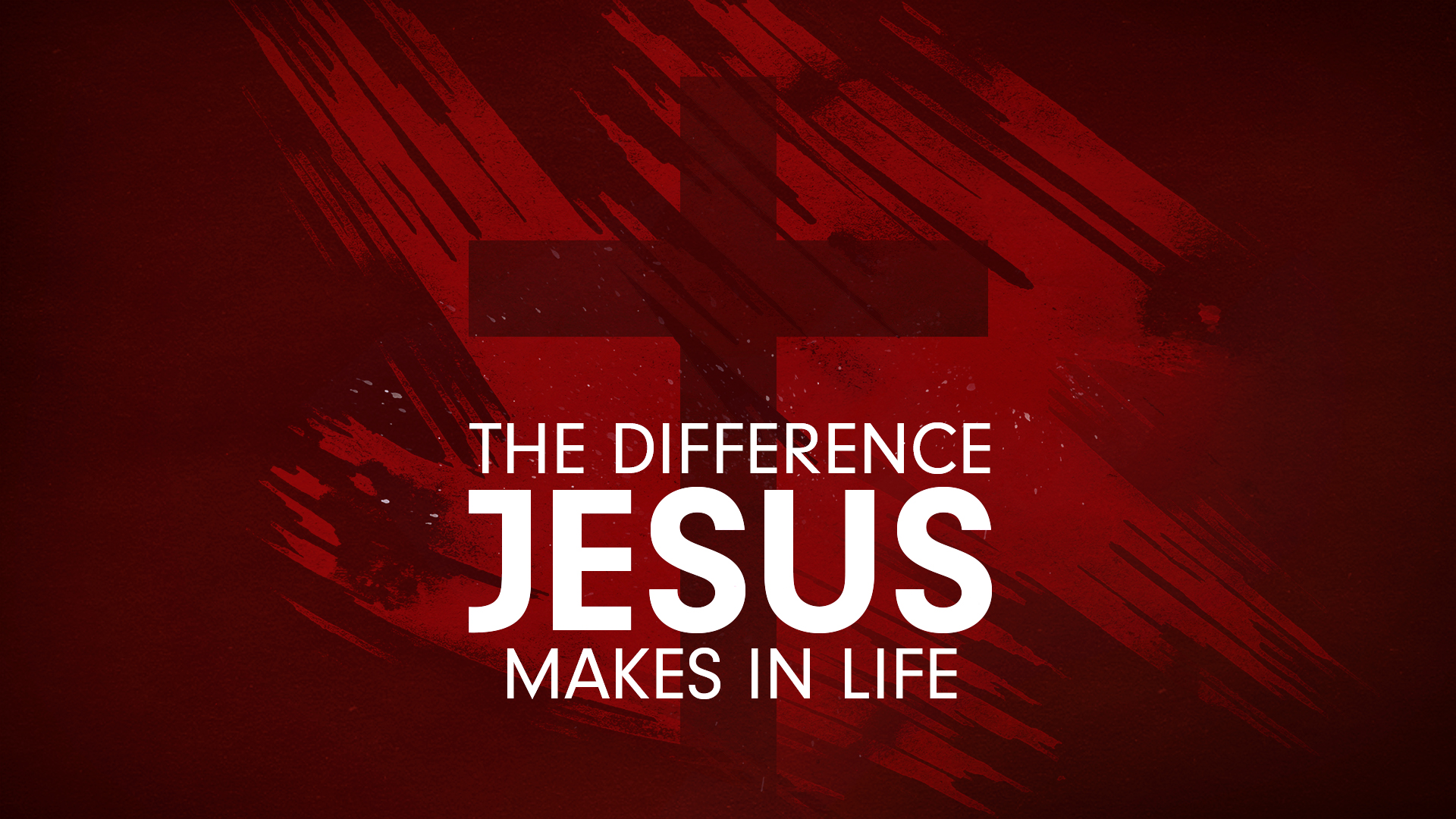 The Difference Jesus Makes in Life
