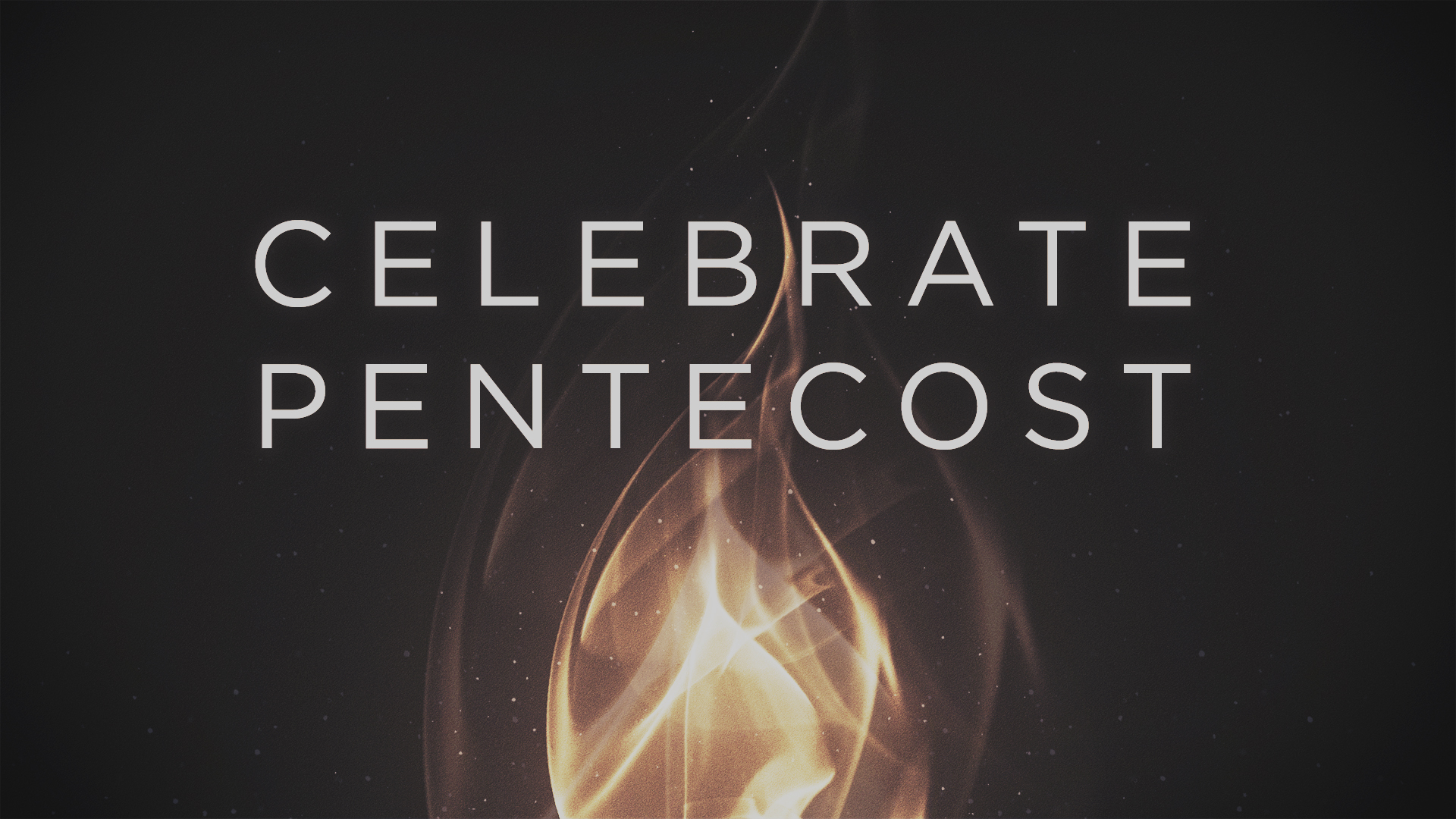 Celebrate Pentecost